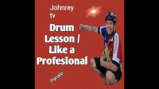 Drum Lesson / Like a Profesional | Johnrey tv