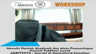 Workshop Menulis Naskah Akademik dan Mutu Penyuntingan Jurnal AGRITEXTS