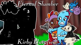 FNF BS OST: Eternal Slumber Kirby Hatafied| T0MBL3B00s Vs Iggle Piggle, Upsy Daisy, and Makka Pakka.