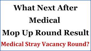 NEET 2024 | What Next After Medical Mop Up Round Result | Karnataka Stray Vacancy Round NEET 2024