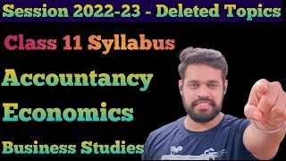 Class 11 Commerce Syllabus 2022-23 | Class 11 Deleted Topics Accountancy,Economics,Business Studies