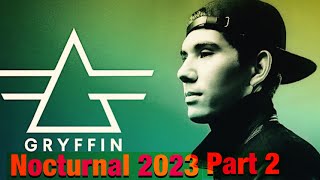 Nocturnal 2023 - Gryffin(part 2) ** FULL SET** #POVravegang #edmlife #edmfamily