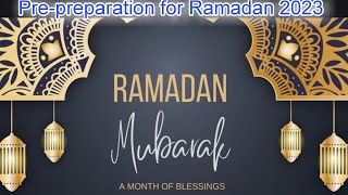 Pre Ramadan Preparation 2023 | Food Preparation Tips | #preramadanpreparation | Ramadan 2023