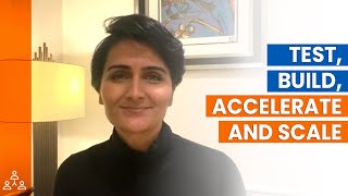 Test, Build, Accelerate, Scale – Shweta Jhajharia