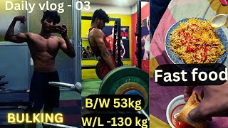 Bulking // Finnally 130 Deadlift Hogya // fastfood 😋😋//AnubhavChoudhary