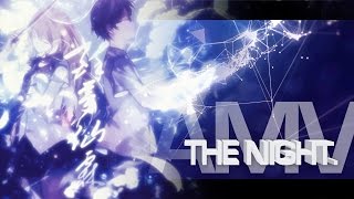 ||MDS|| ❝ The Night AMV;; 夜 ❞