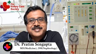 Dialysis: A lifeline for Renal Failure patients explained by Dr.Pratim Sengupta