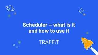 TRAFFIT Scheduler - what is it and how to use it?