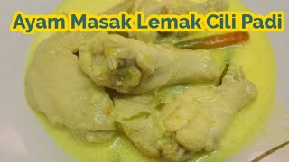 AYAM MASAK LEMAK CILI PADI | dapur bujang