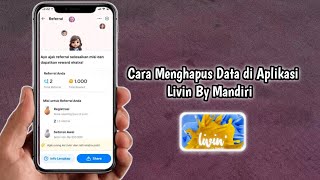 Cara Menghapus Data di Aplikasi Livin by Mandiri