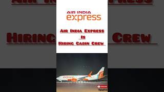 Air India Express Cabin Crew Vacancy #cabincrew #cabincrewjobs #hiring #vacancy #aviation #shorts