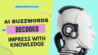 AI Buzzwords Decoded: Impress with Knowledge!