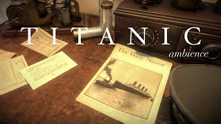 TITANIC - Marconi Room | ASMR, AMBIENCE, MUSIC