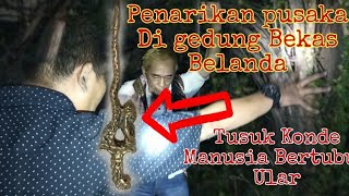 Penarikan pusaka Di Gedung Bekas Belanda,  Part 1 - Tusuk Konde #penarikanpusaka #jejakmisteri