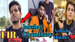 Lakshay Chaudhary FIR Tik Tok vs YouTube | Harsh Beniwal new video Tik Tok |Ashish thanks.