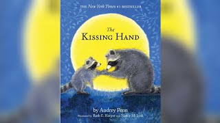 Kids Read Aloud Book: The Kissing Hand | Audrey Penn | Ruth E. Harper and Nancy M. Leak | 3 - 8 year