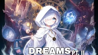 「Nightcore」- Dreams Pt. II |Lost Sky ft. Sara Skinner (NCS Release)| [Lyrics]