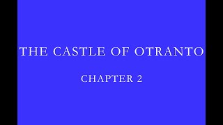 The Castle of Otranto | Chapter 2