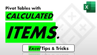 Pivot Tables with Calculated Items | Excel Tips & Tricks