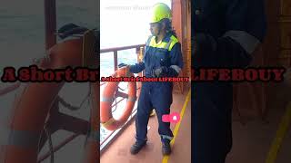 Lifebouy #merchantnavy #ship #Lifebouy #shipsafety #trending #viral #youtubeshorts #womenatsea