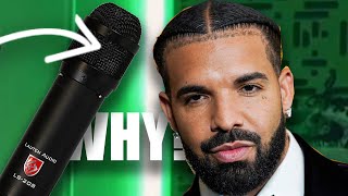 DRAKE Used This Mic - BUT WHY?