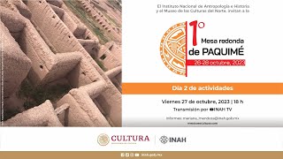 1° Mesa redonda de Paquimé. “Movilidad social y vecinos de Paquimé".