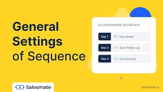 In-depth Explanation of Setting up Sequences in Salesmate CRM