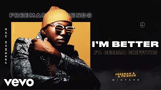 Freeman HKD - Im Better (Official Audio) ft. Gemma Griffiths