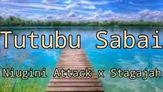 Niugini Attack Ft Stagajah__TUTUBU Sabai (2018)