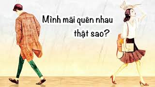 MÌNH MÃI QUÊN NHAU THẬT SAO lyrics | Audio | HOÀNG BÁCH