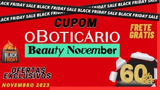 (BLACK FRIDAY 2023) BEAUTY NOVEMBER BOTICÁRIO 2023-BLACK FRIDAY BOTICÁRIO 2023 CUPOM BOTICÁRIO!