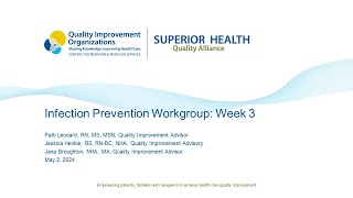 Infection Prevention Workgroup: Week 3​