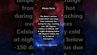 Moon's Temperature Extremes: Day vs. Night #universefacts #shorts