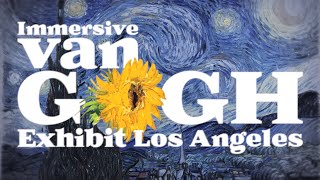 Immersive Van Gogh Exhibit, LA. But as a story from my perspective.