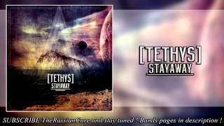 TETHYS -- STAYAWAY