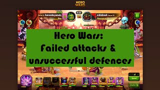 [Hero Wars] failed attacks and unsuccessful defenses 😡🤬😡🤬😡🤬