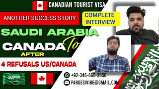 Saudi Arabia 🇸🇦 To Canada 🇨🇦 | After 4 Refusals | Success Story 13 | Canada Tourist Visa