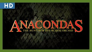 Anacondas: The Hunt for the Blood Orchid (2004) Trailer