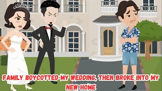 【OSA】Family Boycotted My Wedding, Then Broke Into My New Home