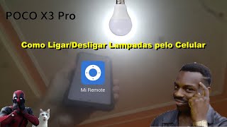 POCO X3 PRO - como Ligar/Desligar as lâmpadas da casa!