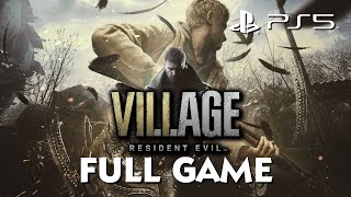 Resident Evil 8 Village Gameplay Walkthrough Full Game (Ps5 60FPS) No Commentary