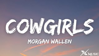 Morgan Wallen - Cowgirls (Lyrics) ft.ERNEST