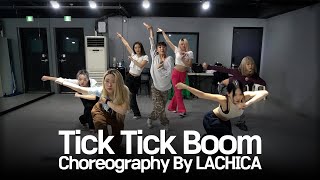 CLASS:y - Tick Tick Boom(Choreography. LACHICA) #클라씨 #TickTickBoom #LACHICA