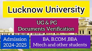 Lucknow University Admission Of UG & PG Students | Documents Verification | Interview #ug #entrance