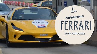 Ferrari en Force sur Le Tour Auto 2022