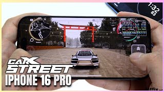 iPhone 16 Pro CarX Street Gaming test | Apple A18 Pro, 120Hz Display gaming test