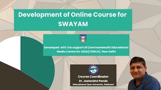 COURSE INTRODUCTION: DEVELOPMENT OF  ONLINE COURSE  FOR SWAYAM