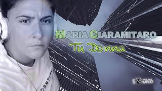 Maria Ciaramitaro - Tu Donna (Official 2021)