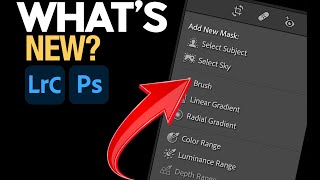 What's New in Lightroom and Photoshop?