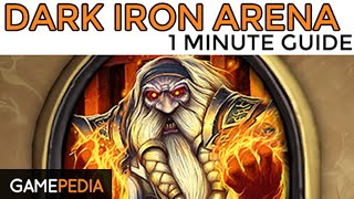 Hearthstone: Heroic Dark Iron Arena - 1 Minute Guide - Gamepedia